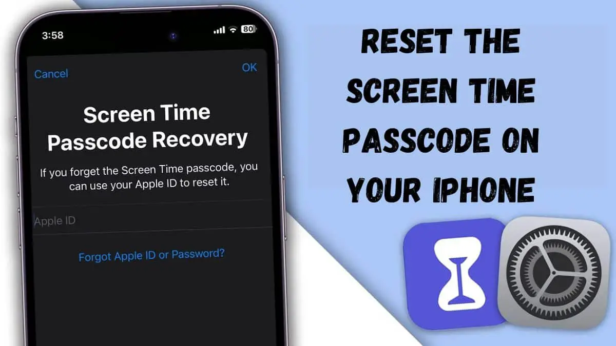 Reset the Screen Time Passcode on Your iPhone