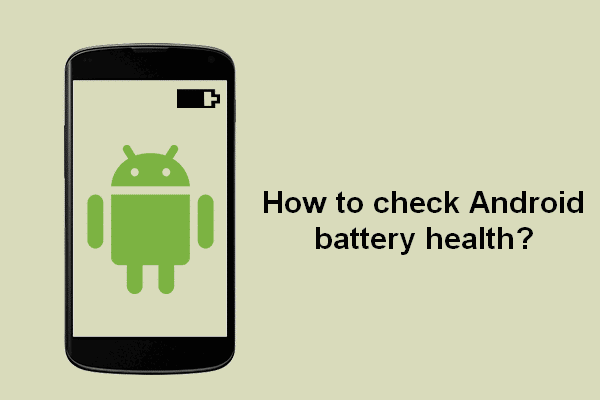 how to check battery health in android